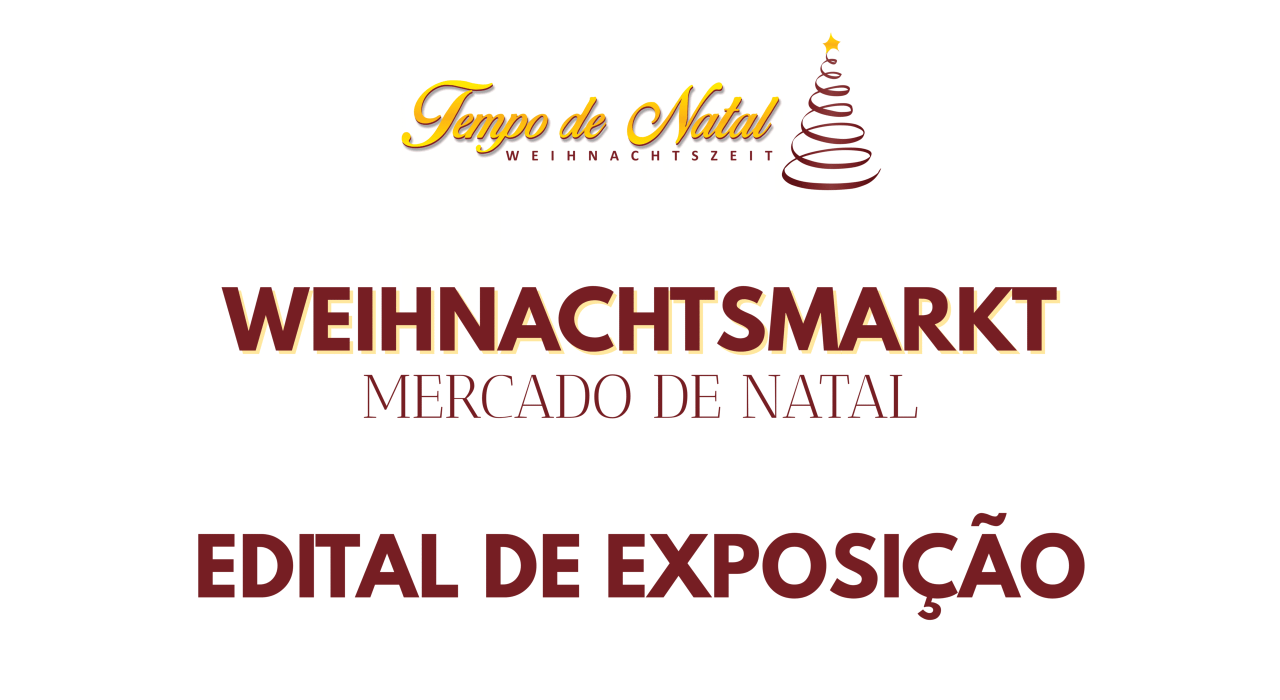 LANÇAMENTO DO EDITAL – WEIHNACHTSMARKT​